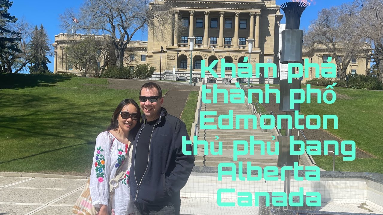 Những điều đặc biệt ở thành phố Edmonton là gì ? Gặp thầy Thích Pháp Hoà 😍,xem biểu tình,đi mall ….