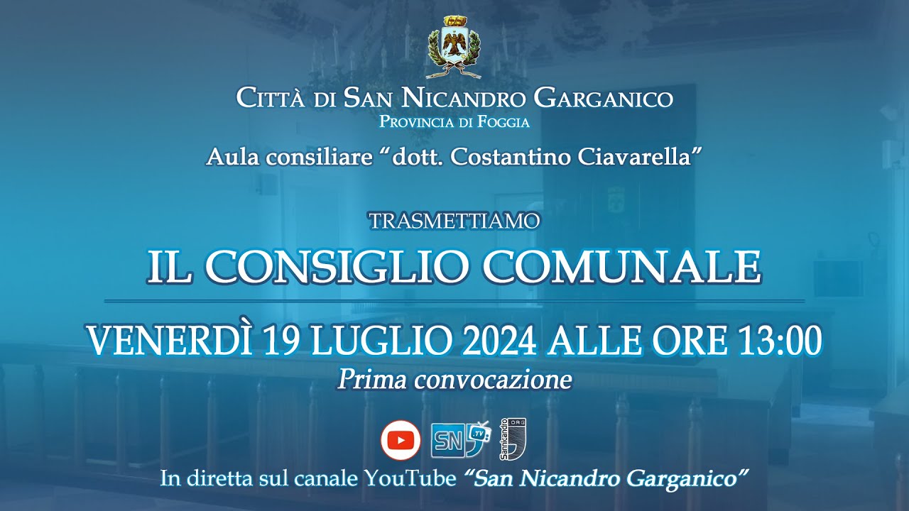 Consiglio Comunale del 19 Luglio 2024 (Prima convocazione) | San Nicandro Garganico (FG)