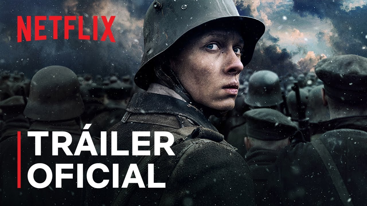 Sin novedad en el frente | Tr&aacute;iler oficial | Netflix