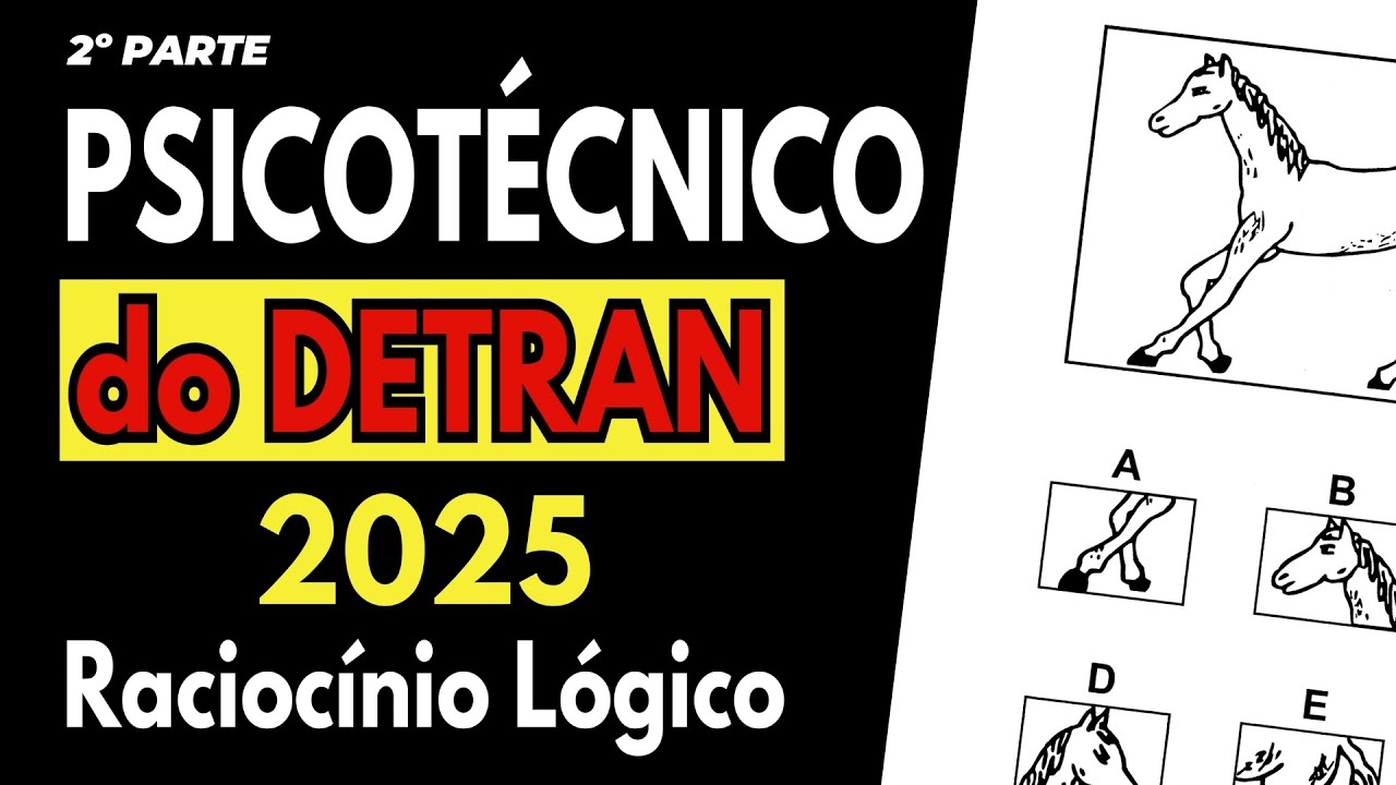 PSICOTÉCNICO DO DETRAN 2025 - Raciocínio Lógico PARTE 2