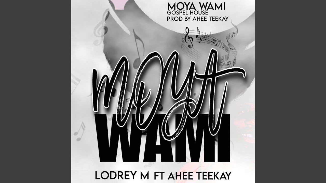 Moya Wami (feat. Ahee Teekay)