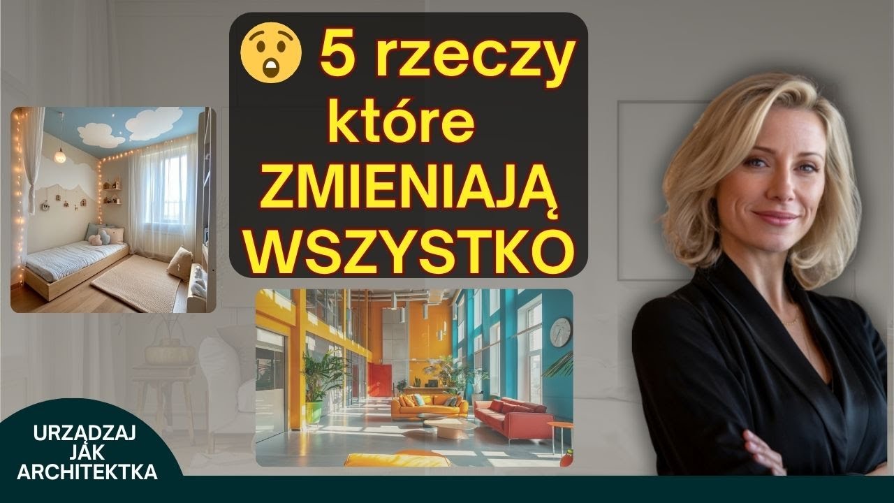 5 Rzeczy, Które ZMIENIAJĄ WSZYSTKO We Wnętrzu, Nawet Małe Mieszkanie! #projektowaniewnętrz #porady