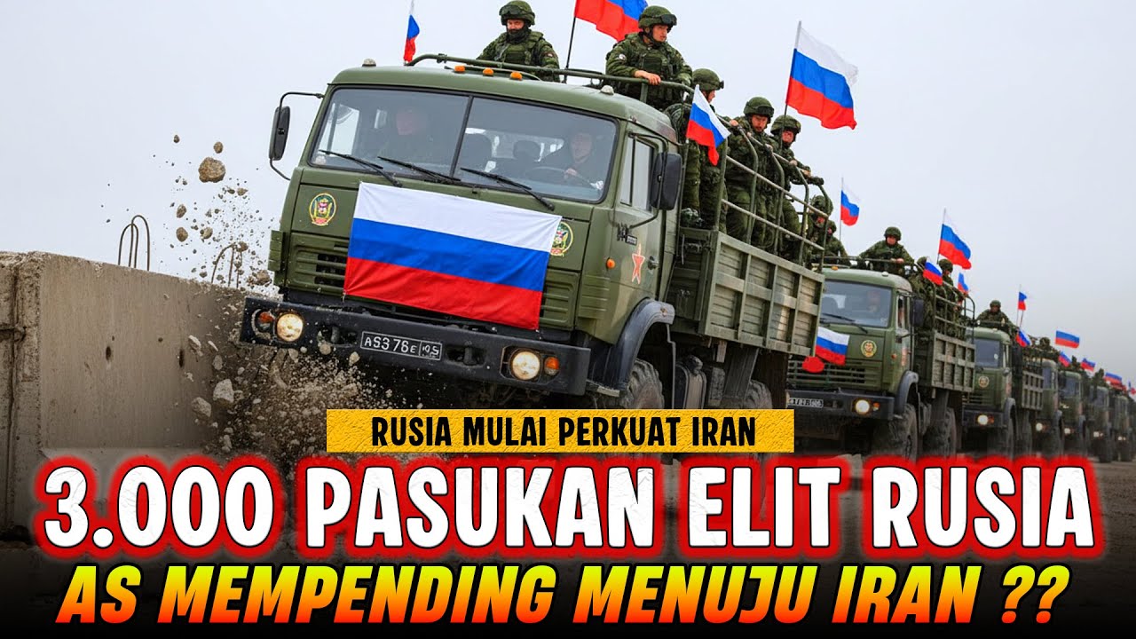 3.000 PASUKAN ELIT RUSIA DI KIRIM UNTUK BANTU IRAN‼️PUTIN MULAI TURUN GUNUNG‼️