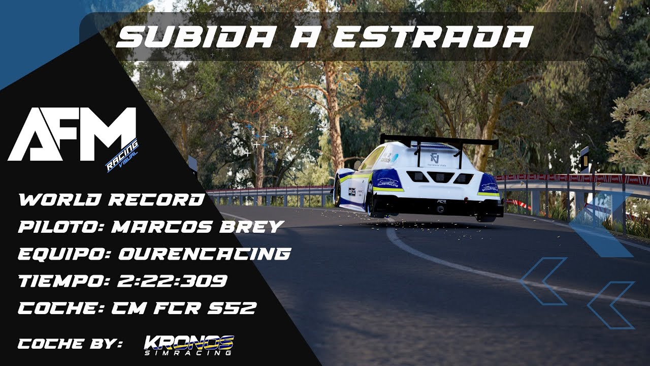 Subida A Estrada Virtual _ Oficial World Record - AFM Racing _ CM FCR S52 _ 2:22:309 _ Marcos Brey