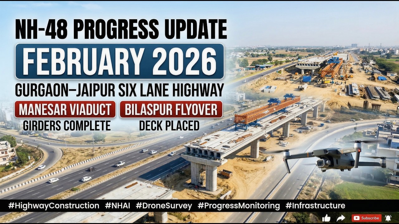 NH-48 Gurgaon&ndash;Jaipur Highway Progress Update | Feb 2026 | Manesar Viaduct & Bilaspur Flyover