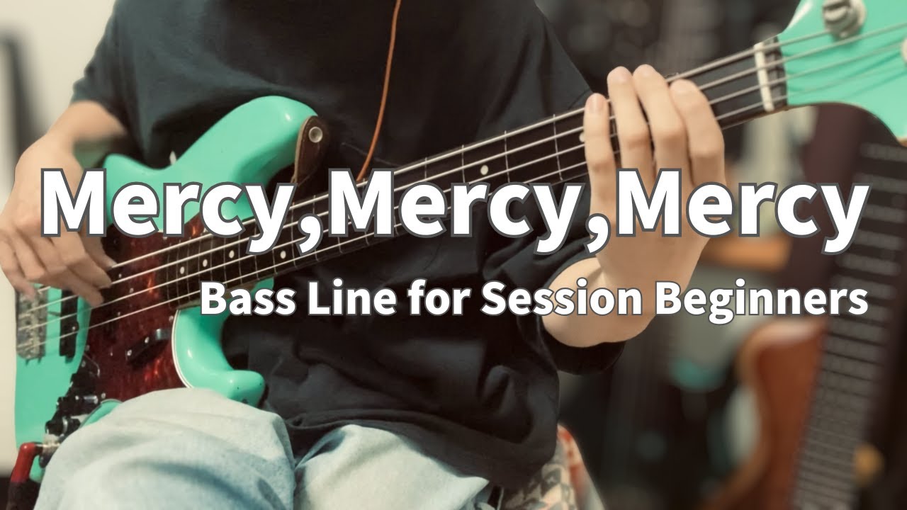Mercy,Mercy,Mercy / Bass Line for Session Beginners【セッション初心者向け/TAB】