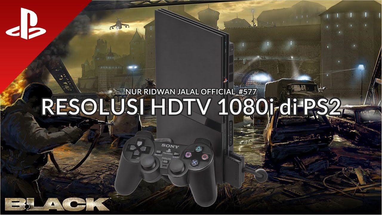 #577 // RESOLUSI 1080 DI PS2