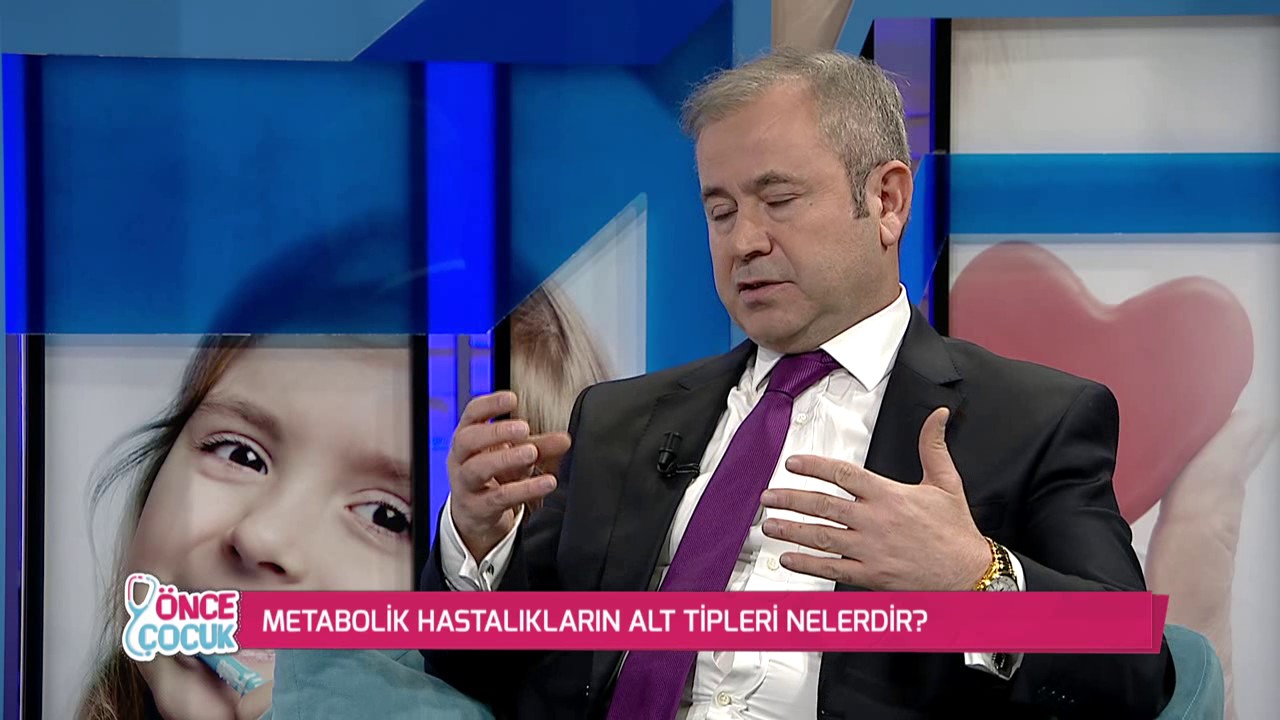 Önce Çocuk 533.Bölüm | Metabolik Hastalıklar
