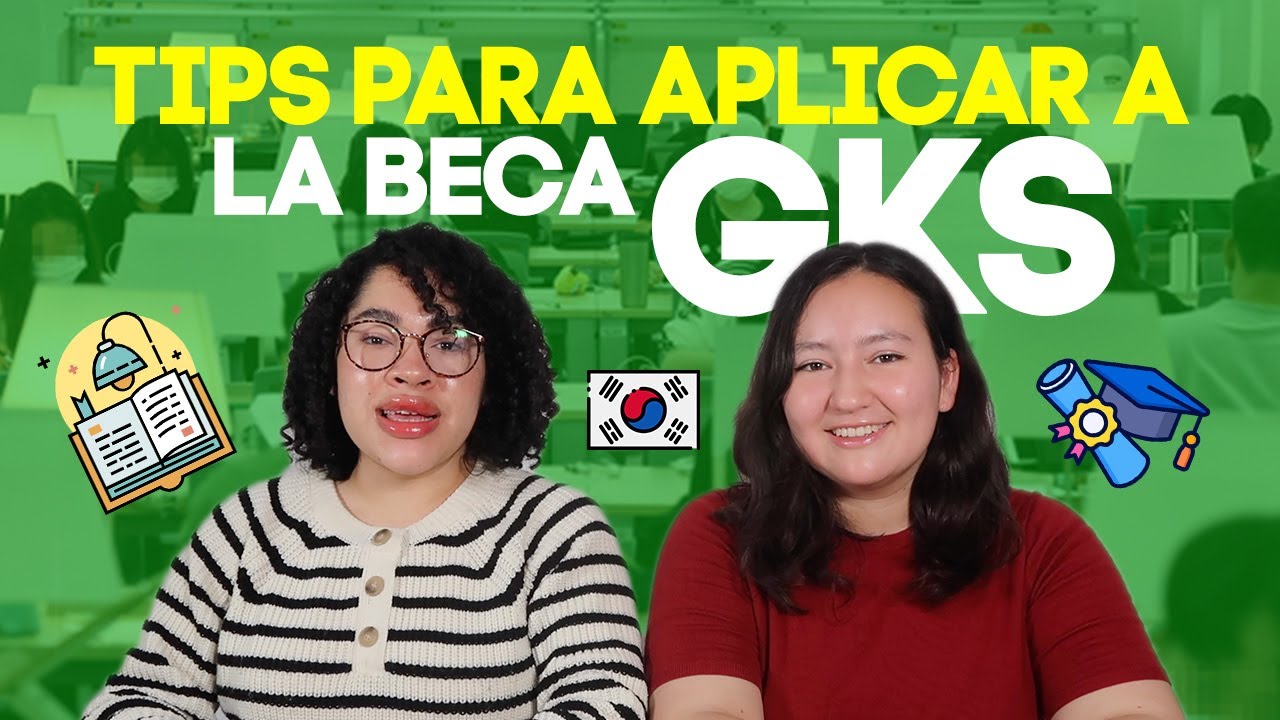 TIPS para APLICAR a la BECA GKS | JibCafe