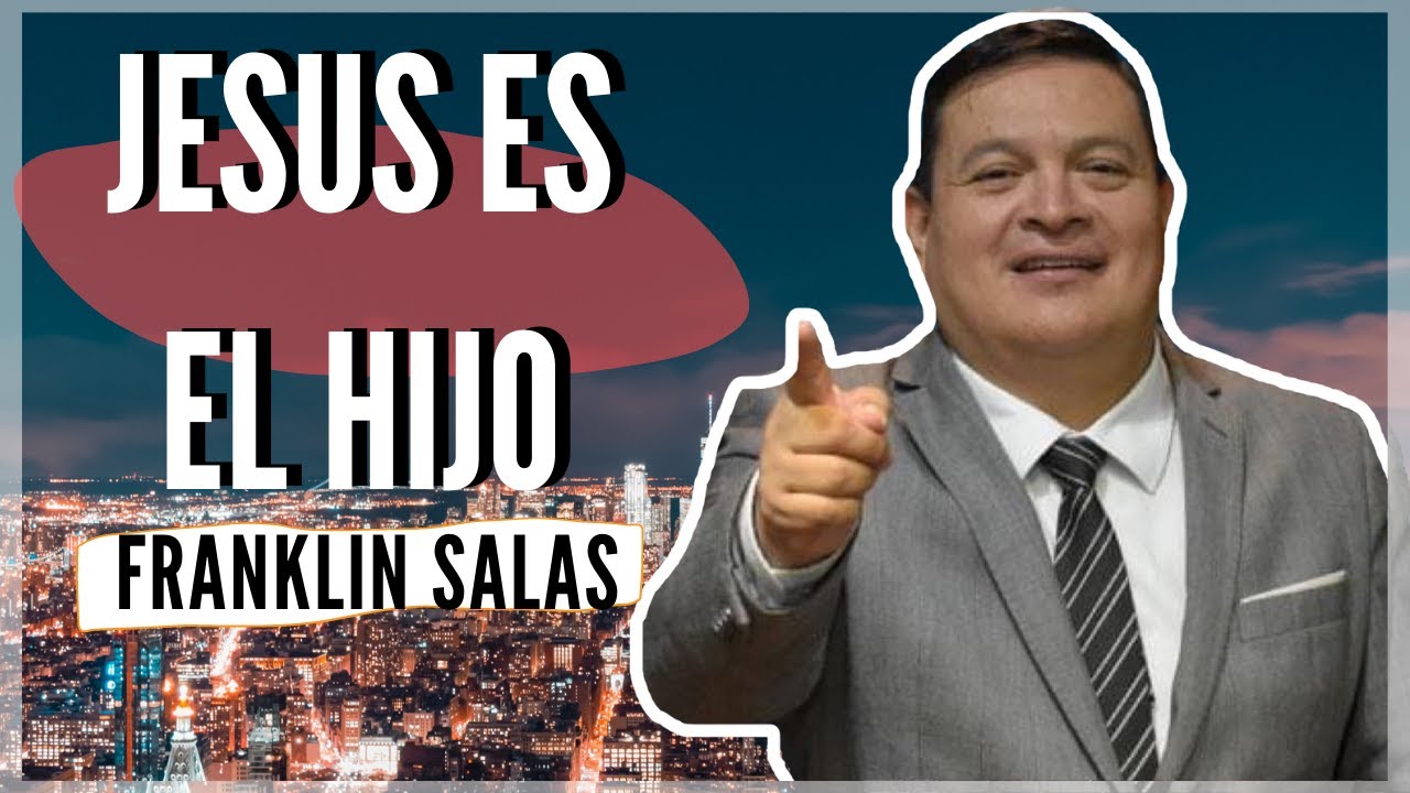IMPACTANTE ENSEÑANZA DE UNICIDAD 🟣 JESÚS ES EL HIJO 🟣 PASTOR FRANKLIN SALAS