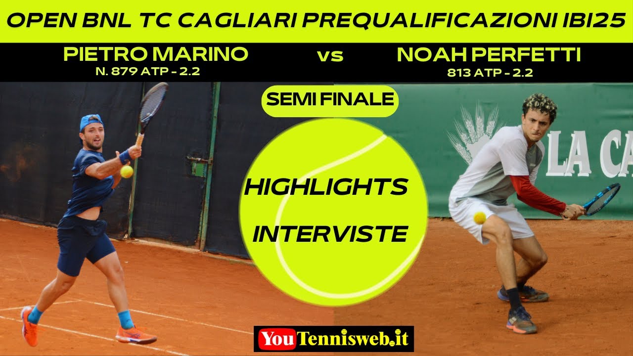 Pietro Marino vs Noah Perfetti Open BNL25 Tc Cagliari prequalificazioni IBI25 semi-finale highlights