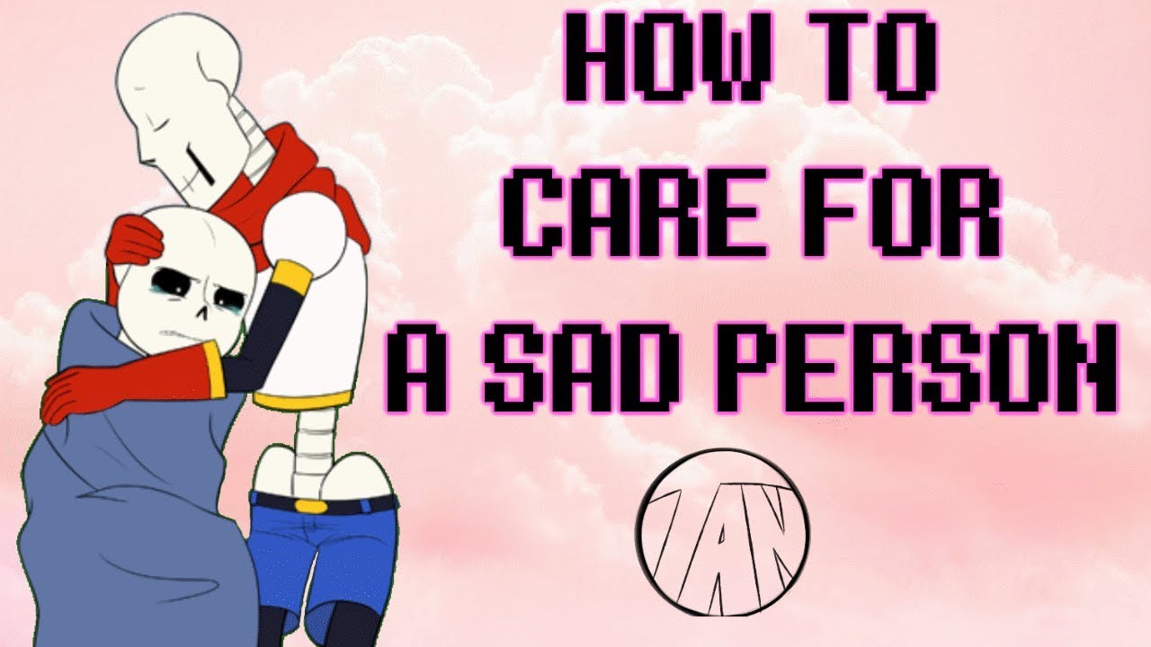 How To Care For A Sad Person - Undertale Comic Dub