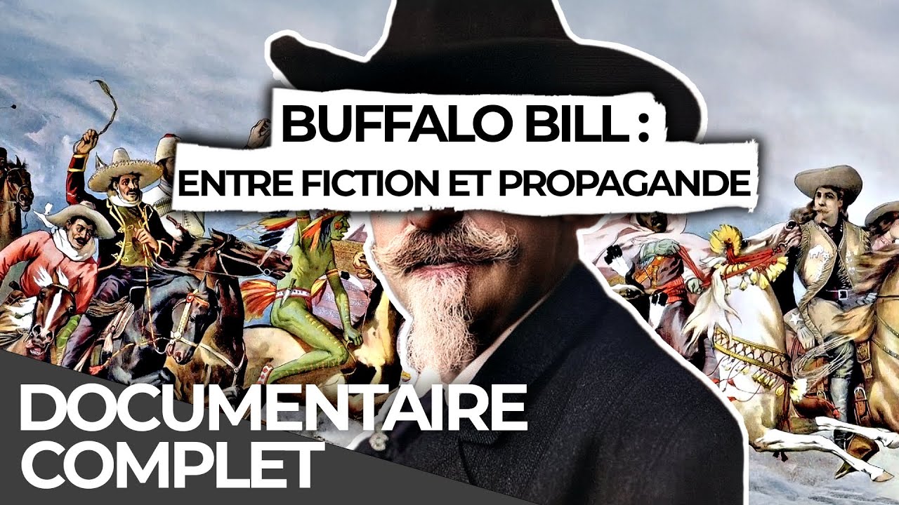 Buffalo Bill en France : Le Spectacle qui a Changé le Divertissement | Documentaire Français