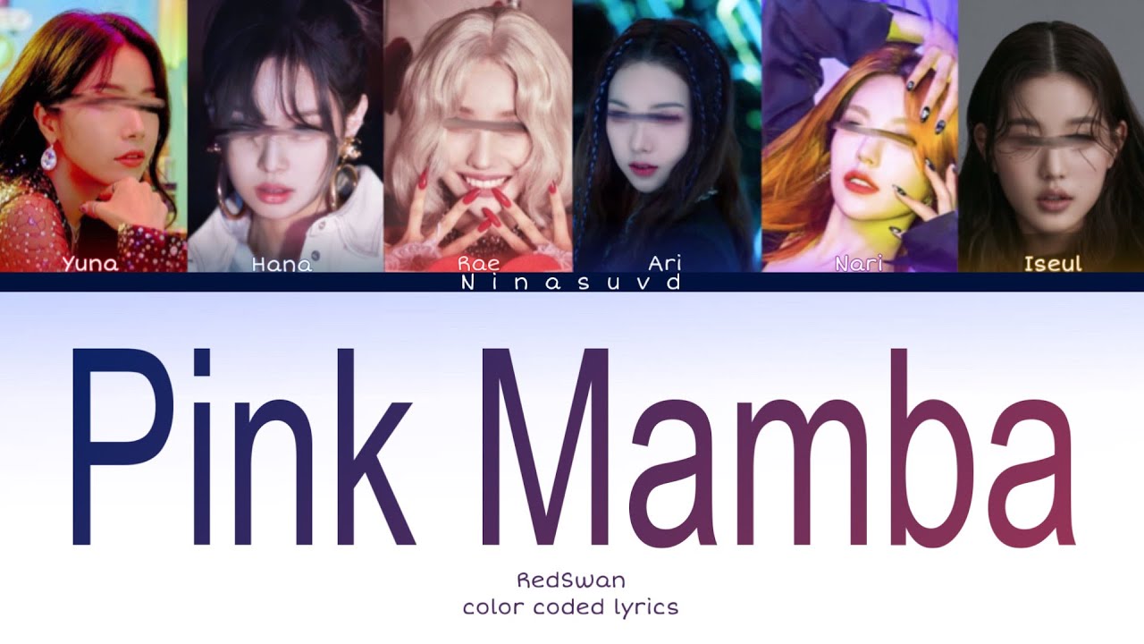 [Your girl group] Pink Mamba-Redswan [Blackpink & Aespa] (6member.ver) color coded lyrics