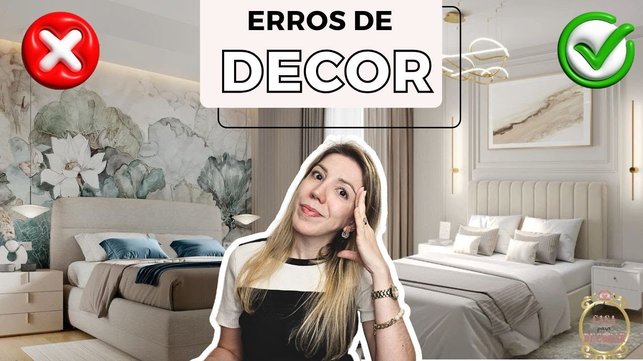 ERROS de DECORAÇÃO que ninguém te conta e COMO EVITAR