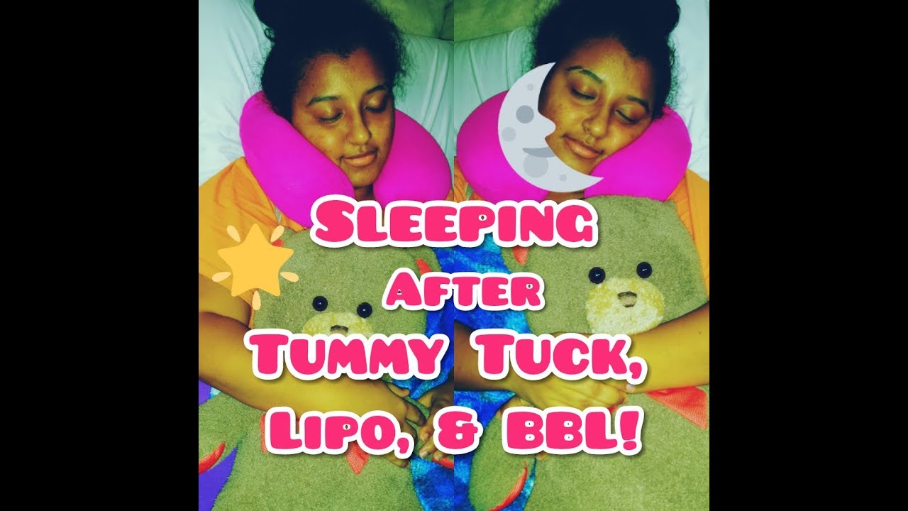 How To Sleep After Tummy Tuck, Lipo, &BBL!