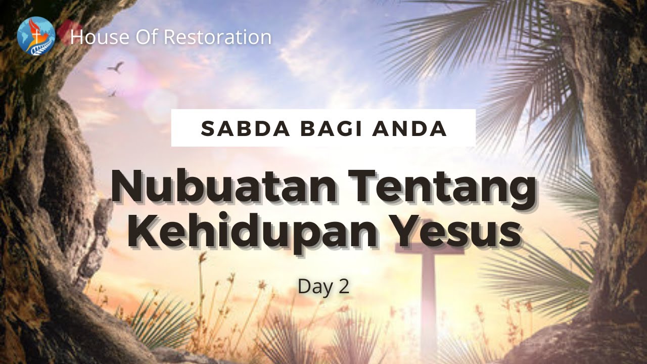 Nubuatan Tentang Kehidupan Yesus Day 2 - Sabda Bagi Anda