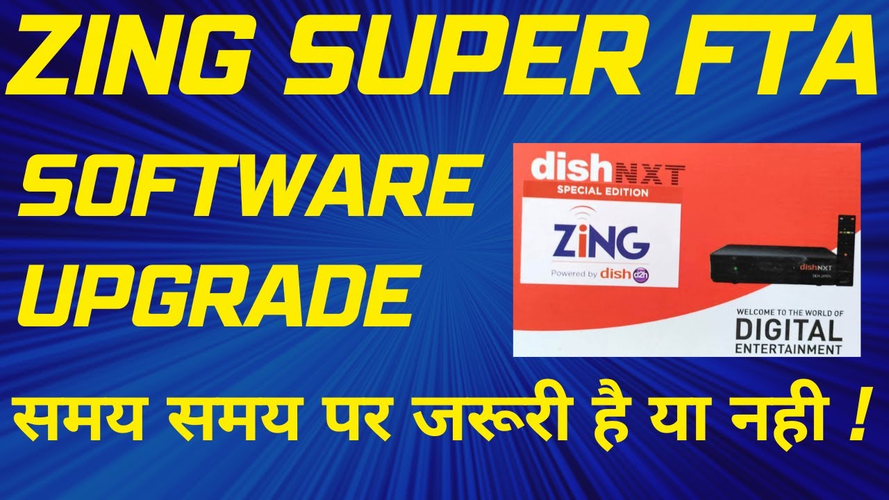 Zing Super FTA|Why it is Important to Upgrade Software in Zing Super FTA|Zing Super FTA Latest!