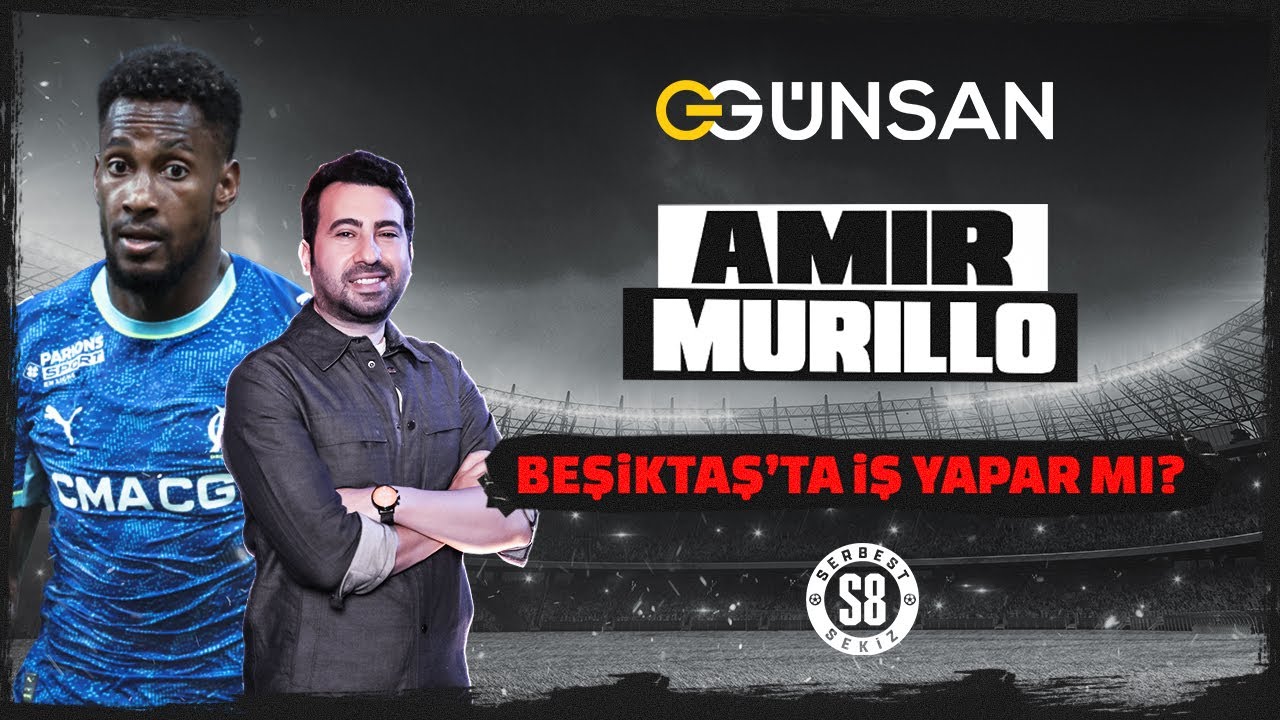 AMIR MURILLO NASIL BİR SAĞ BEK? BEŞİKTAŞ'IN OYUNUNDA NELERİ DEĞİŞTİRİR?