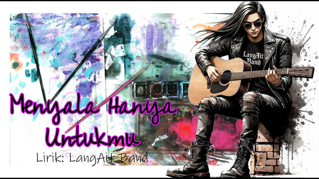 LangAit Band - Menyala Hanya Untukmu (Slow Rock Melayu)