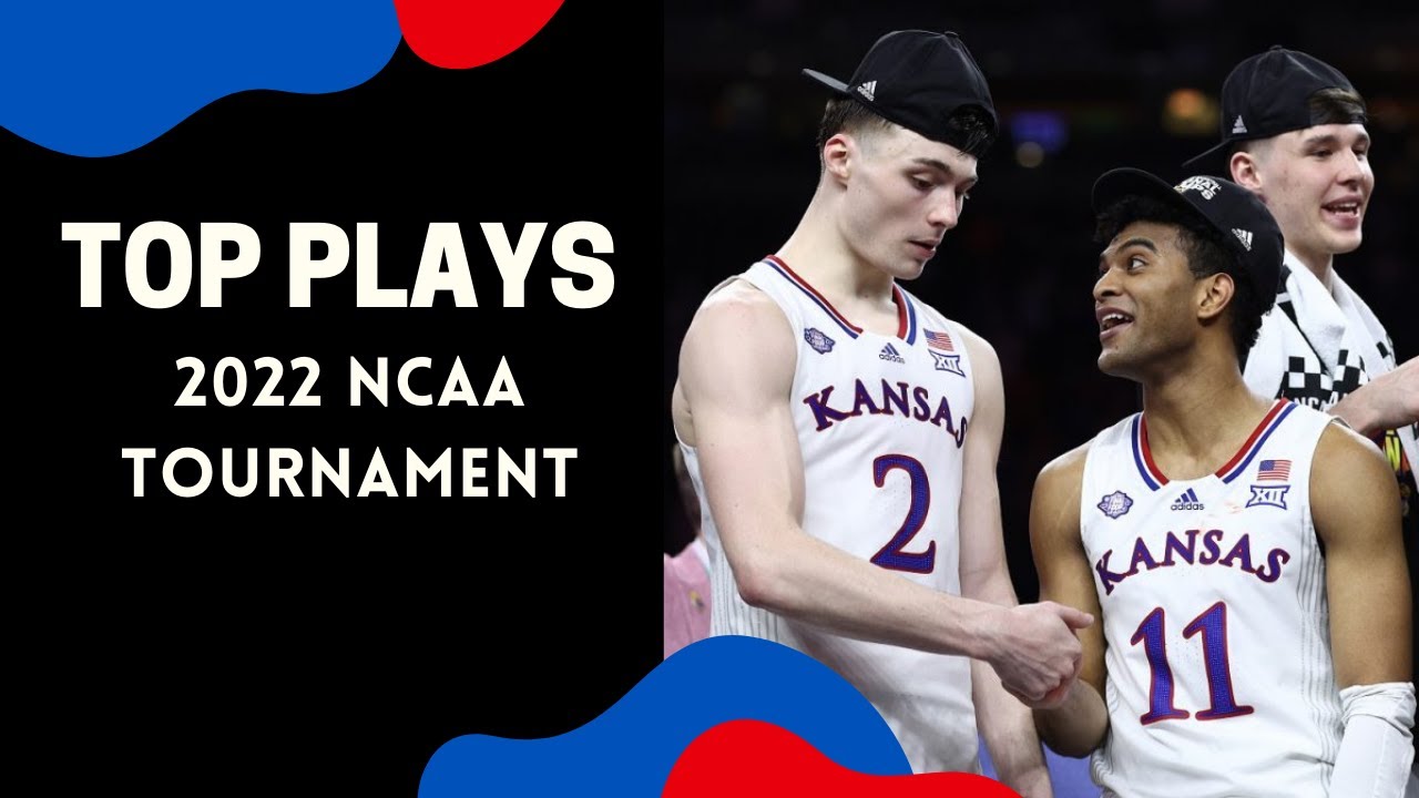 Kansas Jayhawks Top Plays of 2022 NCAA Tournament