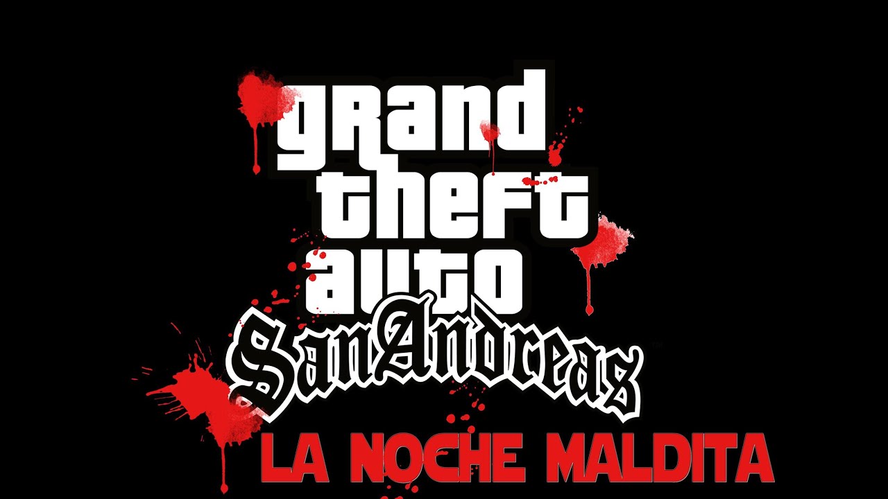 GTA San Andreas La Noche Maldita - Loquendo