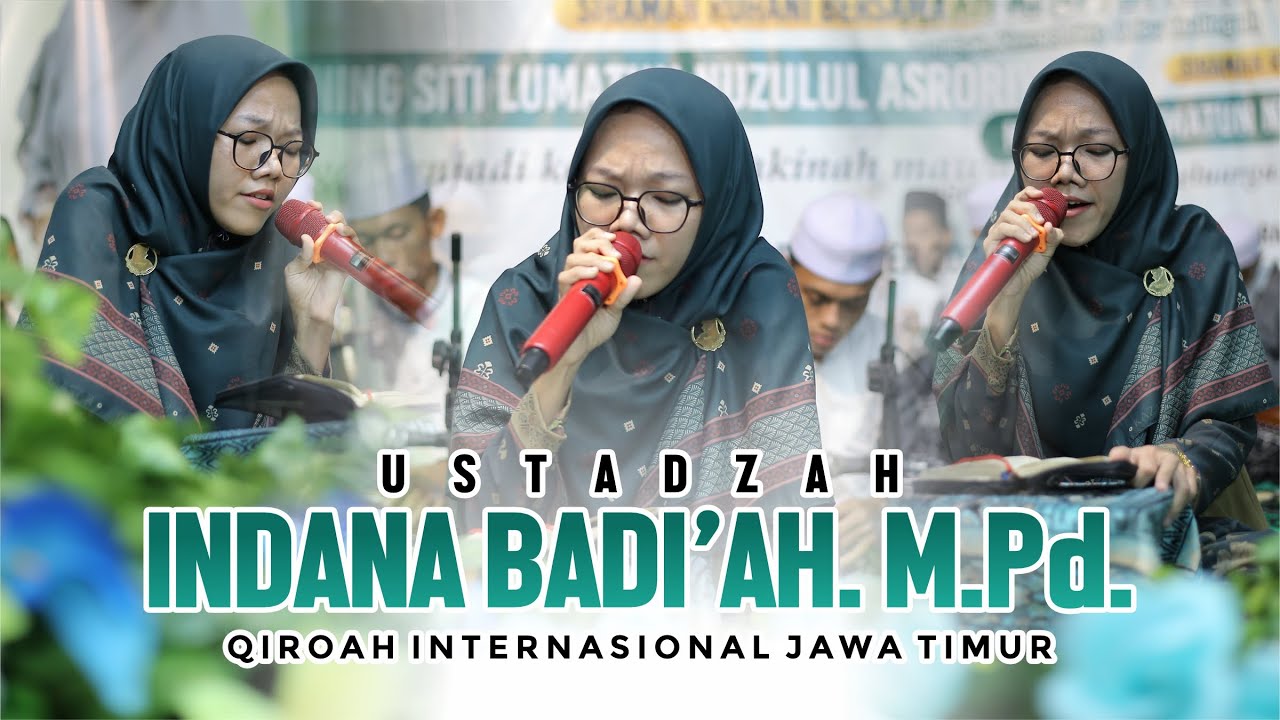 QIROAH INTERNASIONAL JAWA TIMUR USTADZAH INDANA BADI'AH, M.Pd.