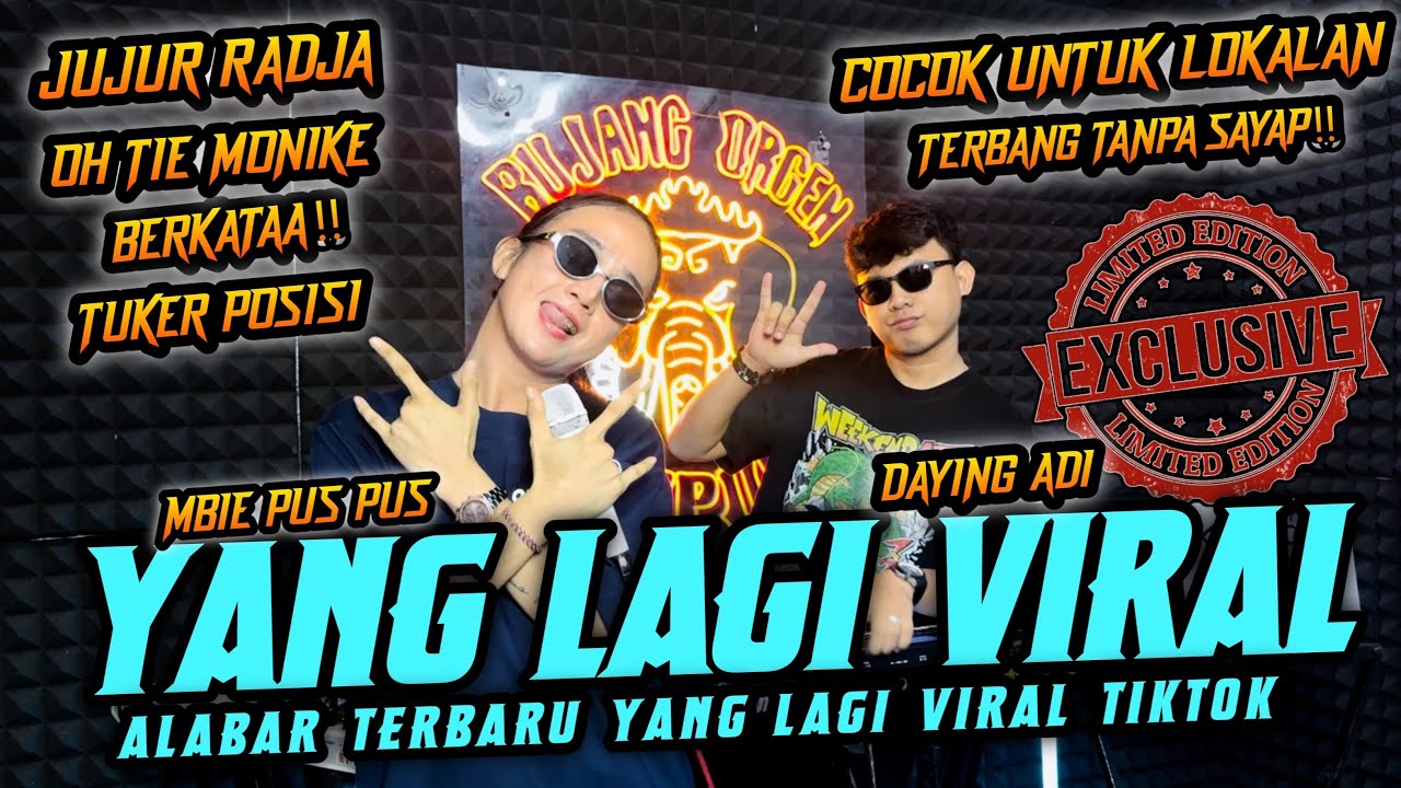 YANG LAGI VIRAL EH TIE MONIKE X JUJUR RADJA | MBIE PUS PUS VS DAYNG ADI BUJANG ORGEN LAMPUNG TERBARU