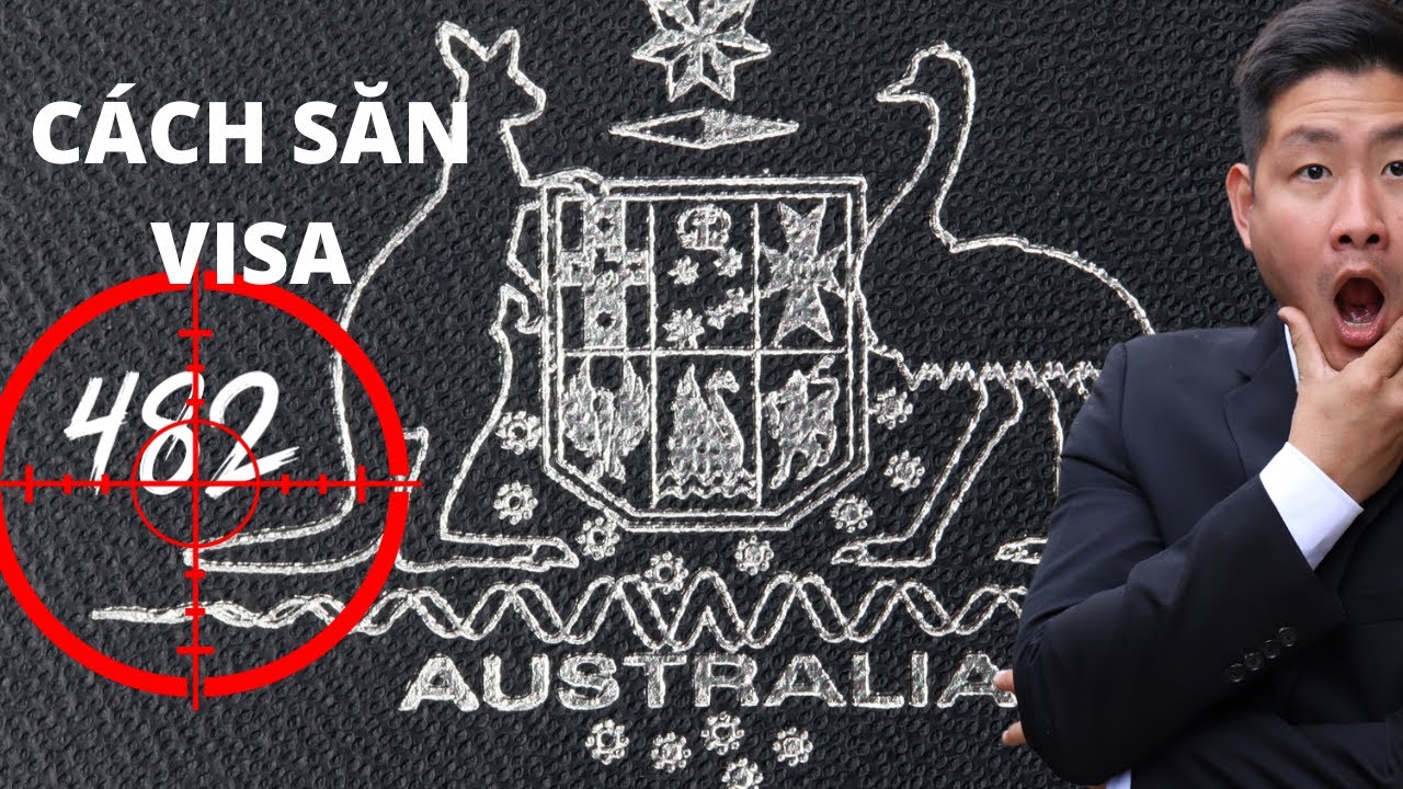 Cách săn Visa 482 để qua Úc - Nó là gì?  Sao lại HOT đến thế ?