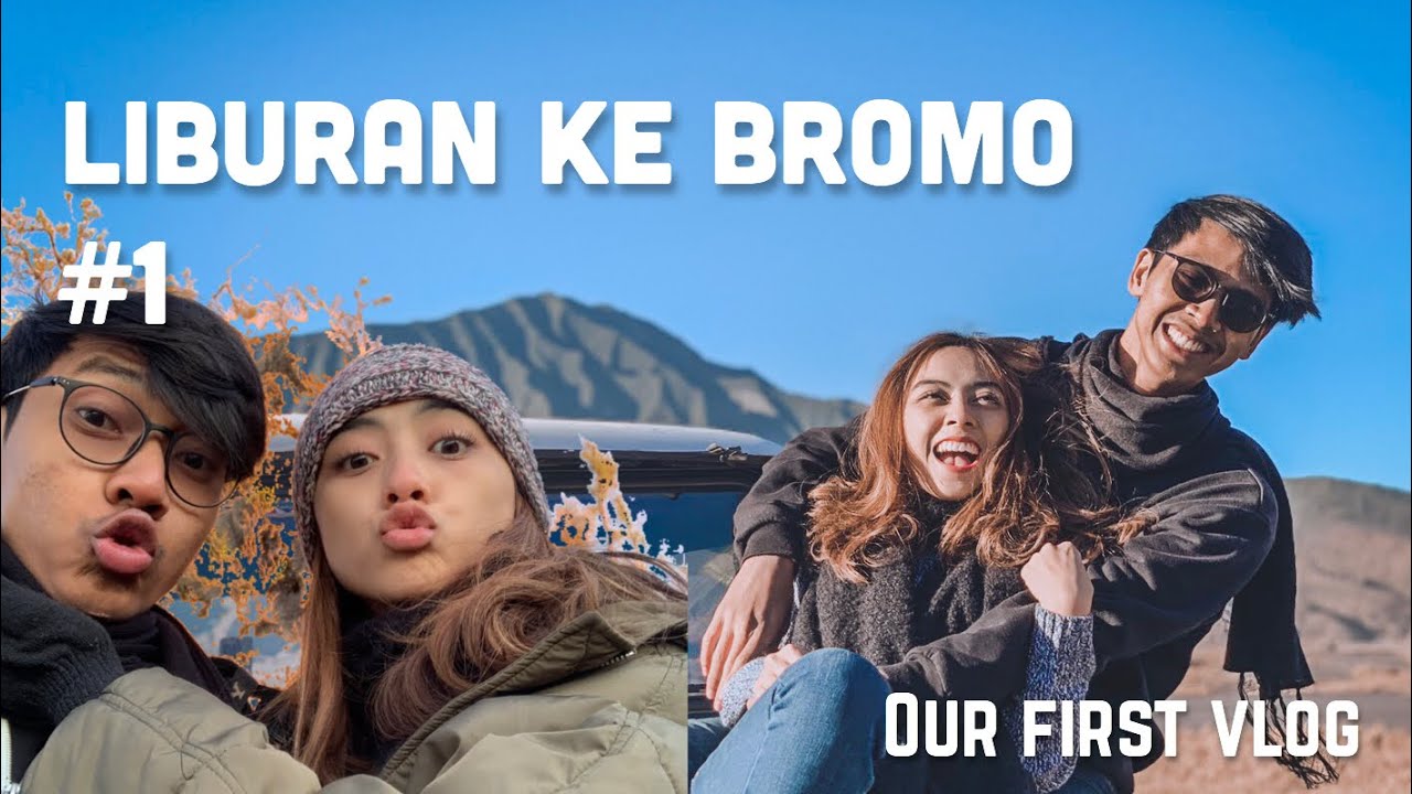 LIBURAN KE BROMO BARENG PACAR - #FirstVlog
