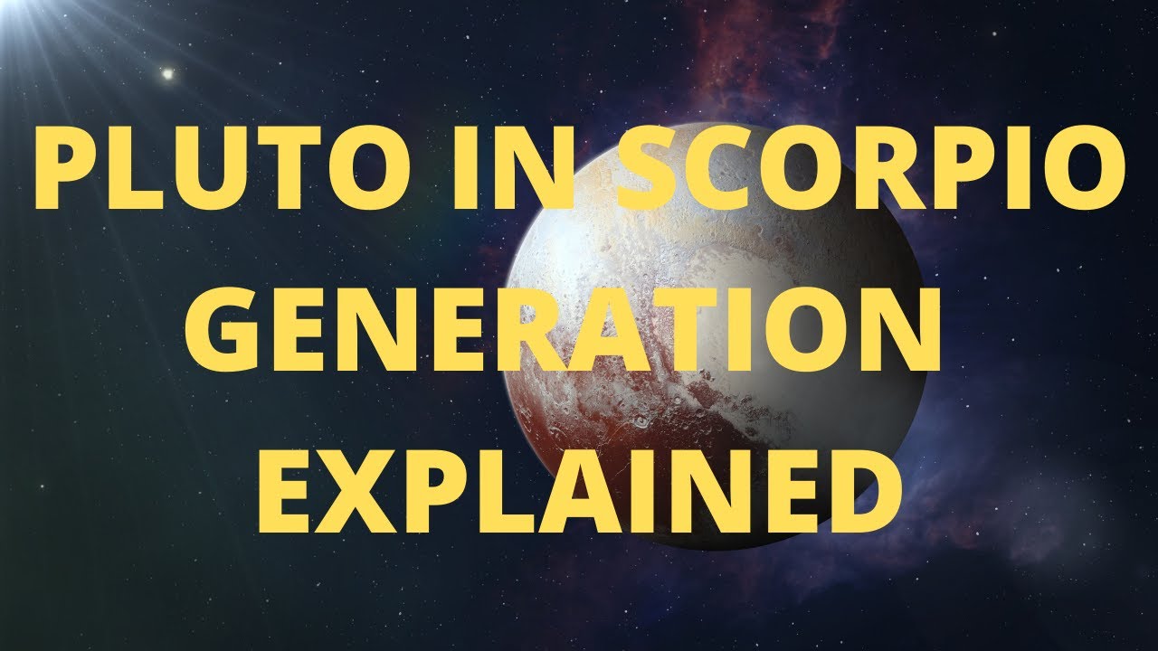 Natal Pluto in Scorpio Generation Explained