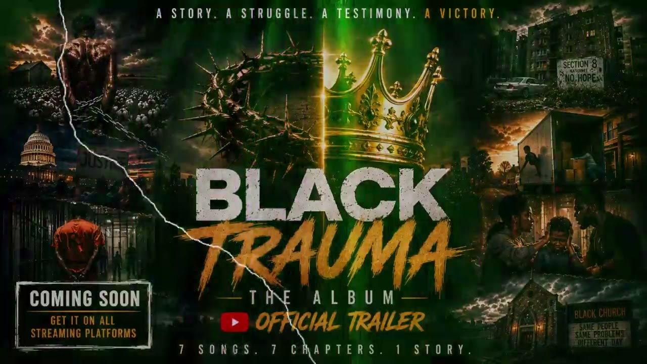 🎬 BLACK TRAUMA: The Album (Official Trailer) 👑⛓️ | Hip-Hop &bull; Storytelling Rap &bull; New R&B