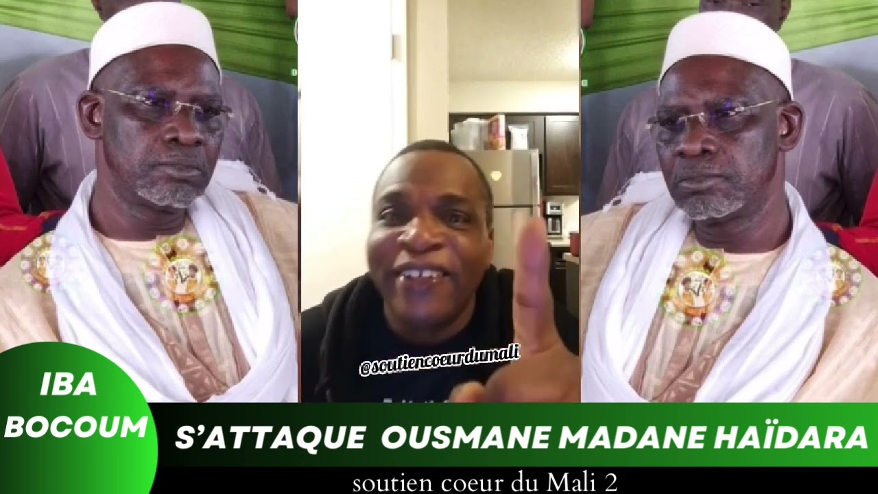 Iba bocoum vs Ousmane Madane Haïdara !