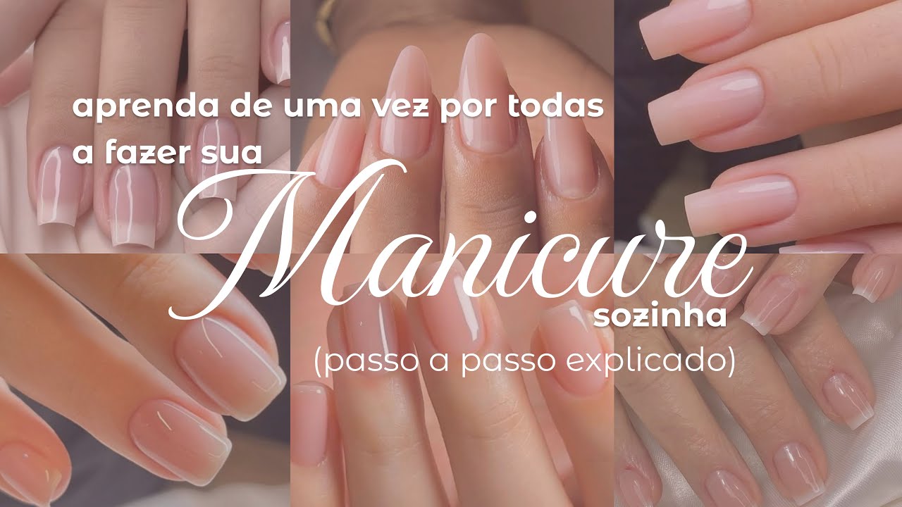 Como Fazer Manicure em Casa do Jeito Certo 💅🏼✨ Efeito Unhas de Gel