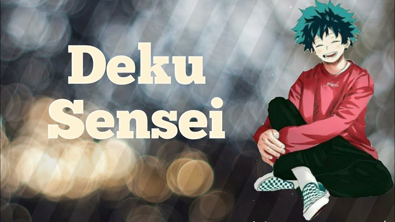 What if Deku became a teacher [Part 1] Deku Fanfiction