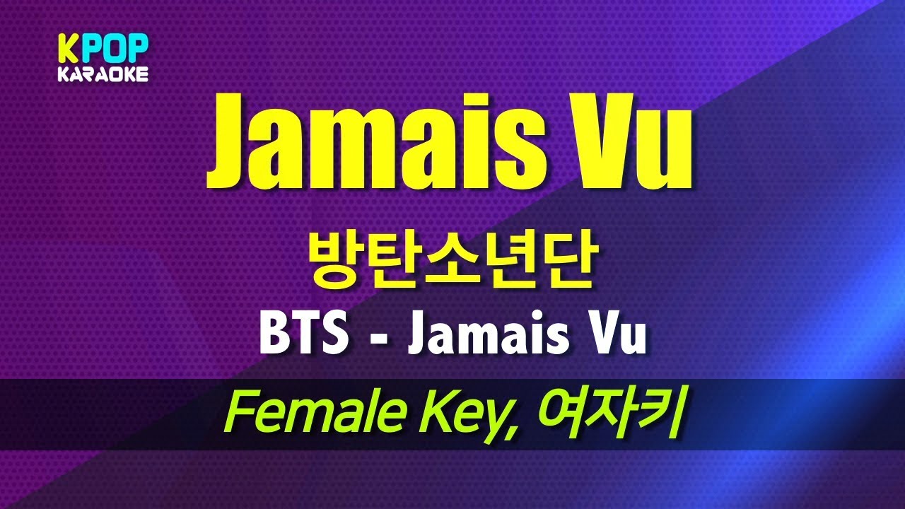 방탄소년단(BTS) - Jamais Vu (여자키,Female) / LaLa Karaoke 노래방 Kpop