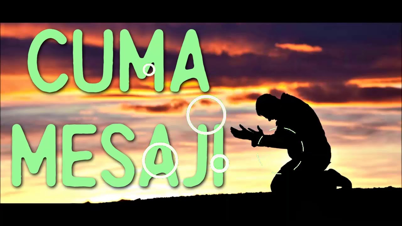 CUMA MESAJI (Cuma Duası) - DuaHane Cuma Duaları