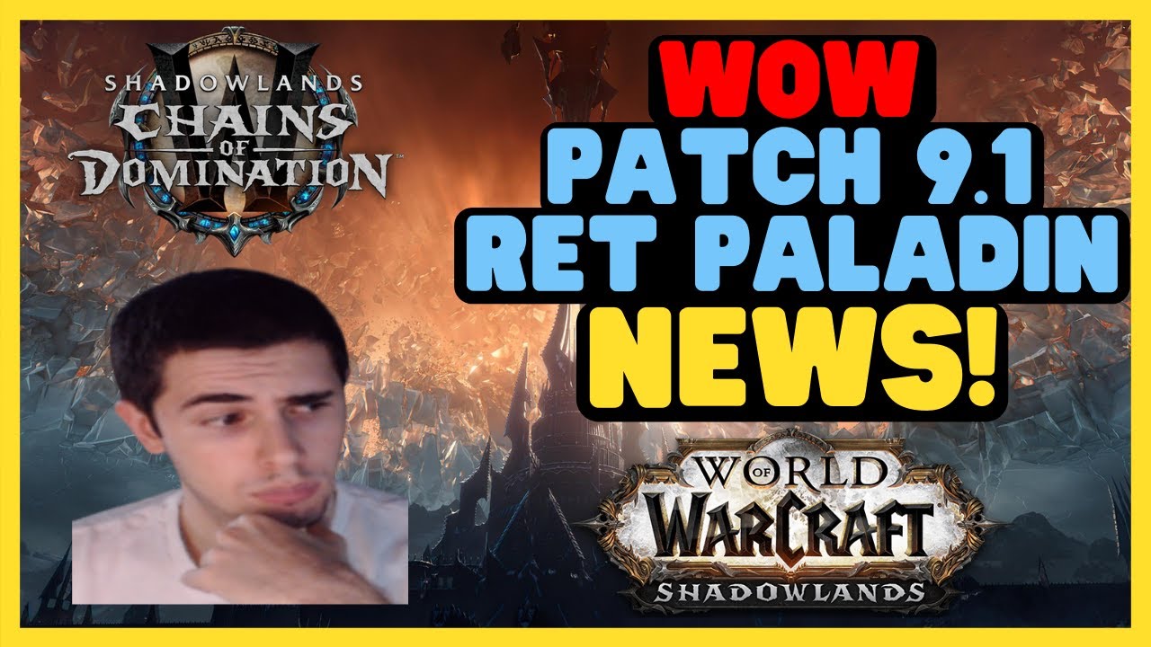 Ret Paladin PvP Patch Notes | Patch 9.1 Notes