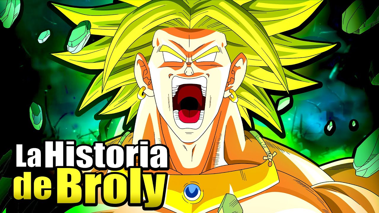 LA SAGA DE BROLY: HISTORIA COMPLETA EN 1 VIDEO | DRAGON BALL Z