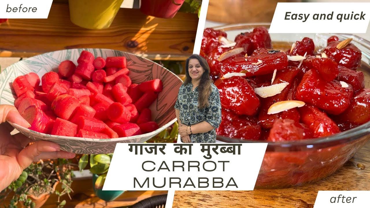 गाजर का मुरब्बा | Gajar Murabba Kaise Banaye |Quick And Easy Carrot Murabba| Gajar Murabba K Fayade 