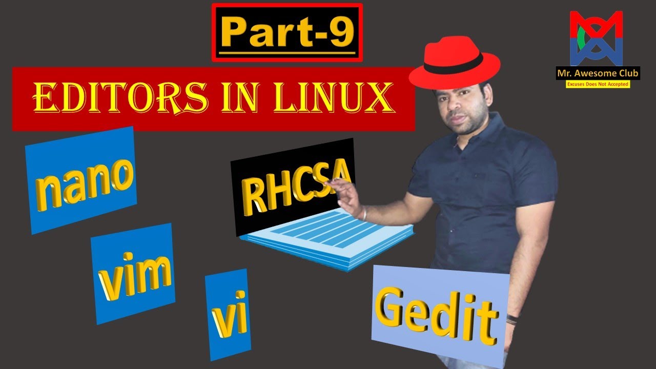Editors in Linux- explain in easy way | VIM | VI |NANO |GEDIT|Redhat-9 |RHCSA |part-9@MrAwesomeClub