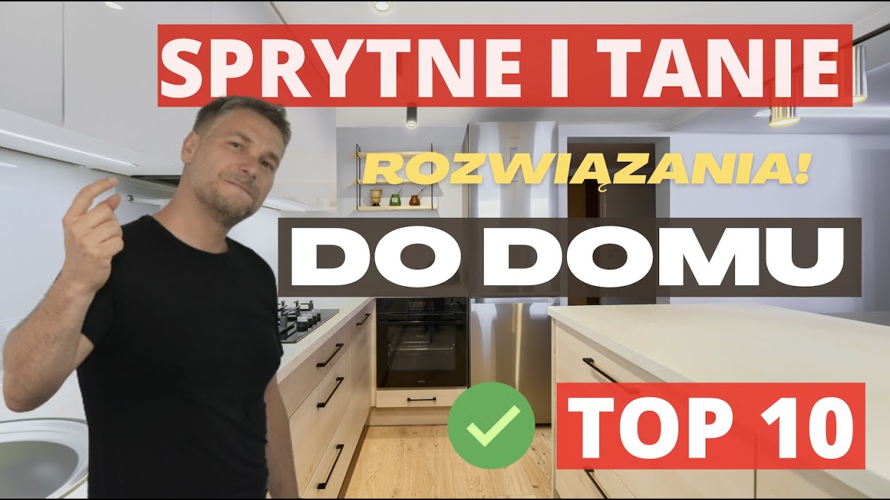 NIEDROGIE ROZWIĄZANIA KTÓRE NIESAMOWICIE UŁATWIĄ CI ŻYCIE