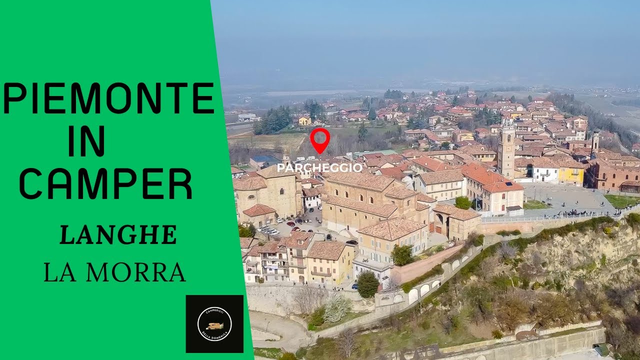 Langhe in camper. Terza tappa del nostro fine settimana langarolo. La Morra (Cuneo Piemonte)
