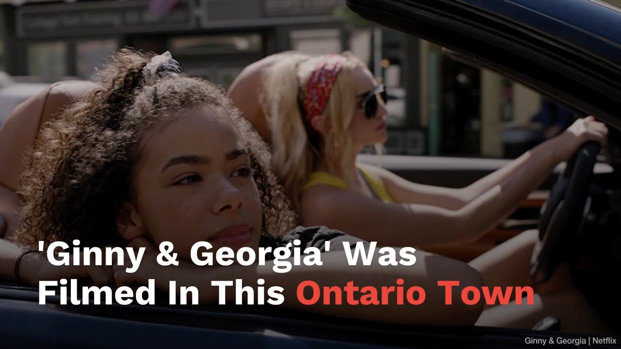 Netflix's Hit 'Ginny & Georgia' Was Actually Filmed In This Ontario Small Town