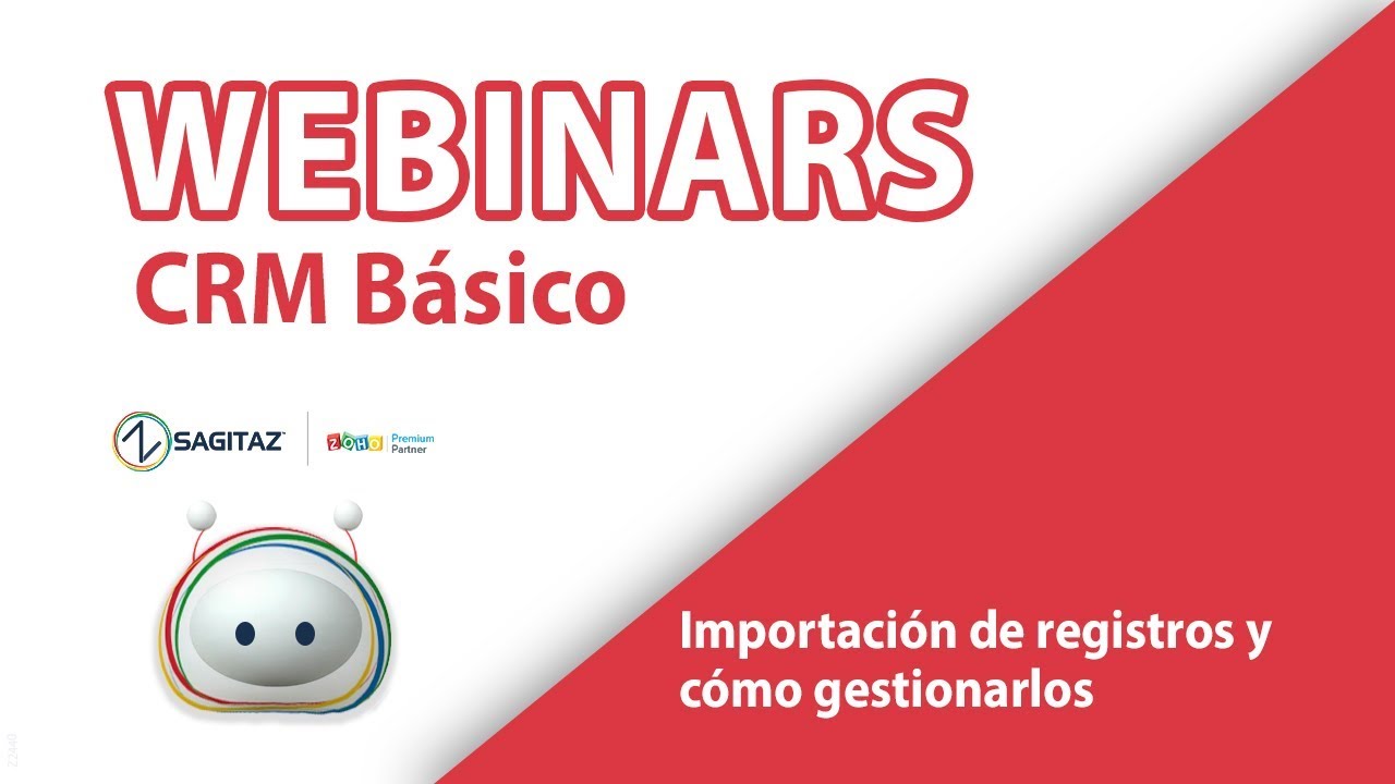 ¿Cómo importar registros a ZOHO CRM? | SagitaZ Corp ZOHO Premium Partner