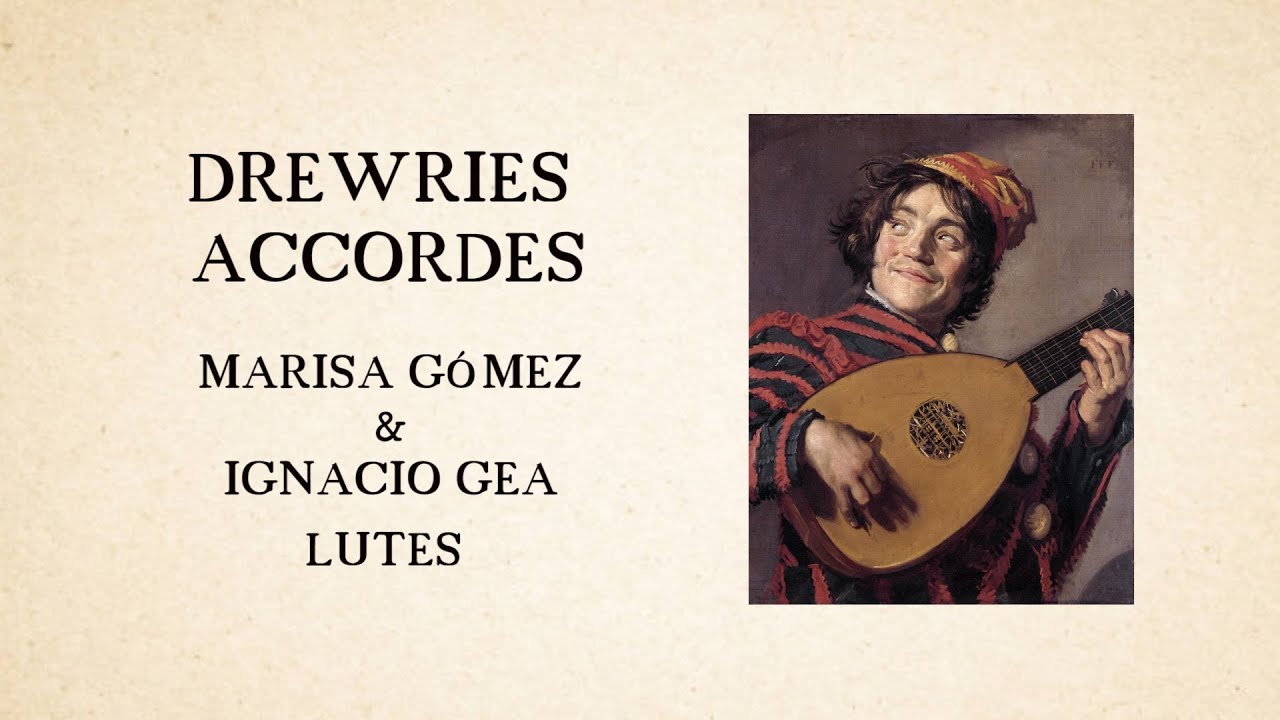Drewries accordes (anonymous). Marisa Gómez & Ignacio Gea, renaissance lutes.