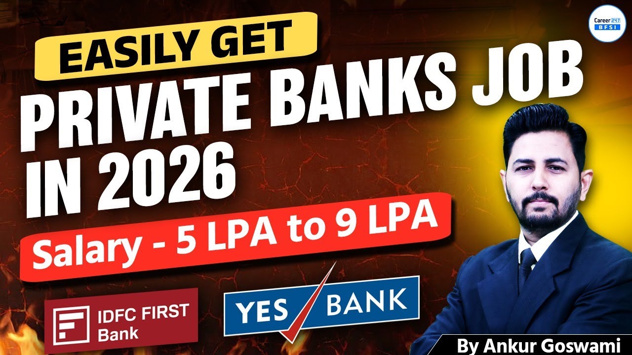 Easily Get Private Bank Jobs in 2026 | Salary 5 LPA–9 LPA | IDFC First Bank & YES Bank Hiring