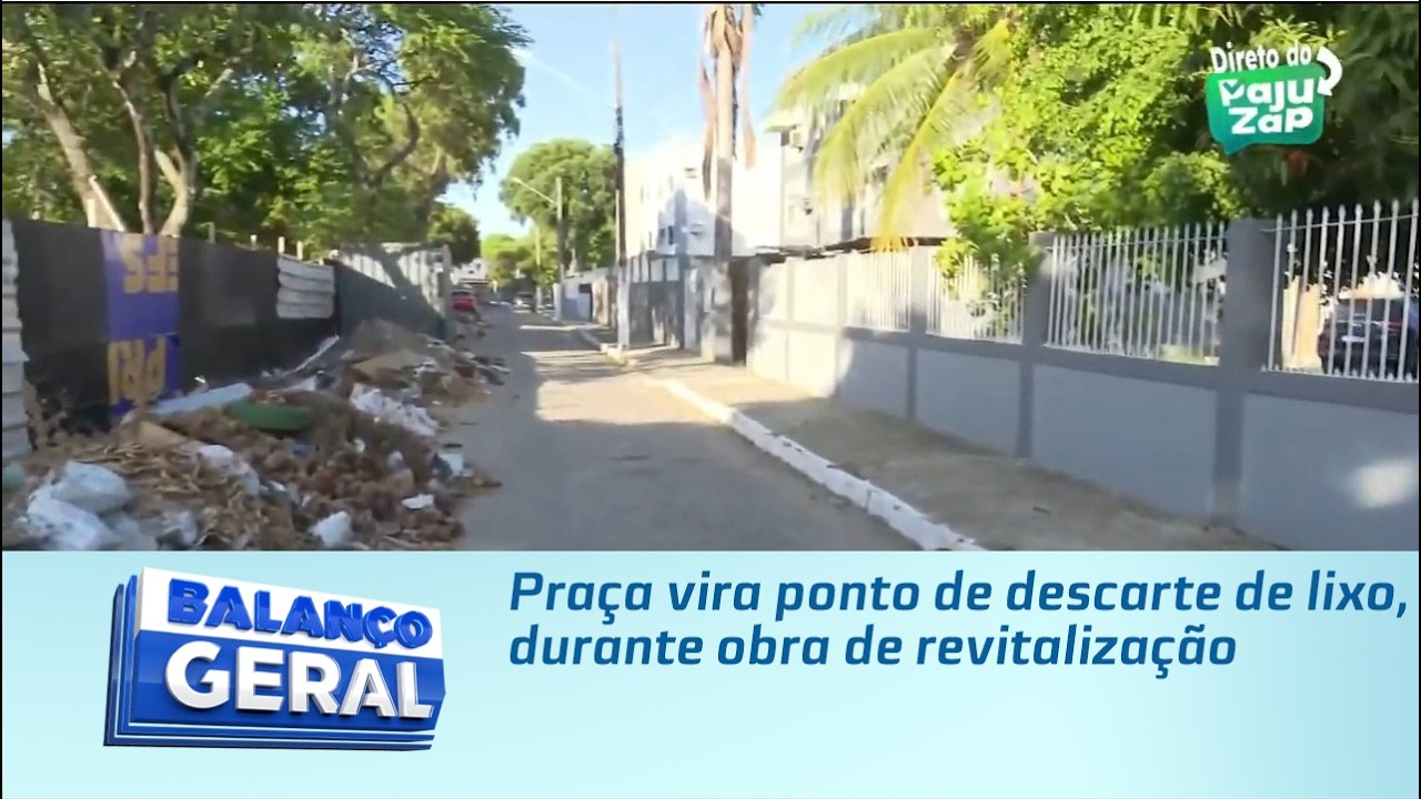 Praça vira ponto de descarte de lixo, durante obra de revitalização