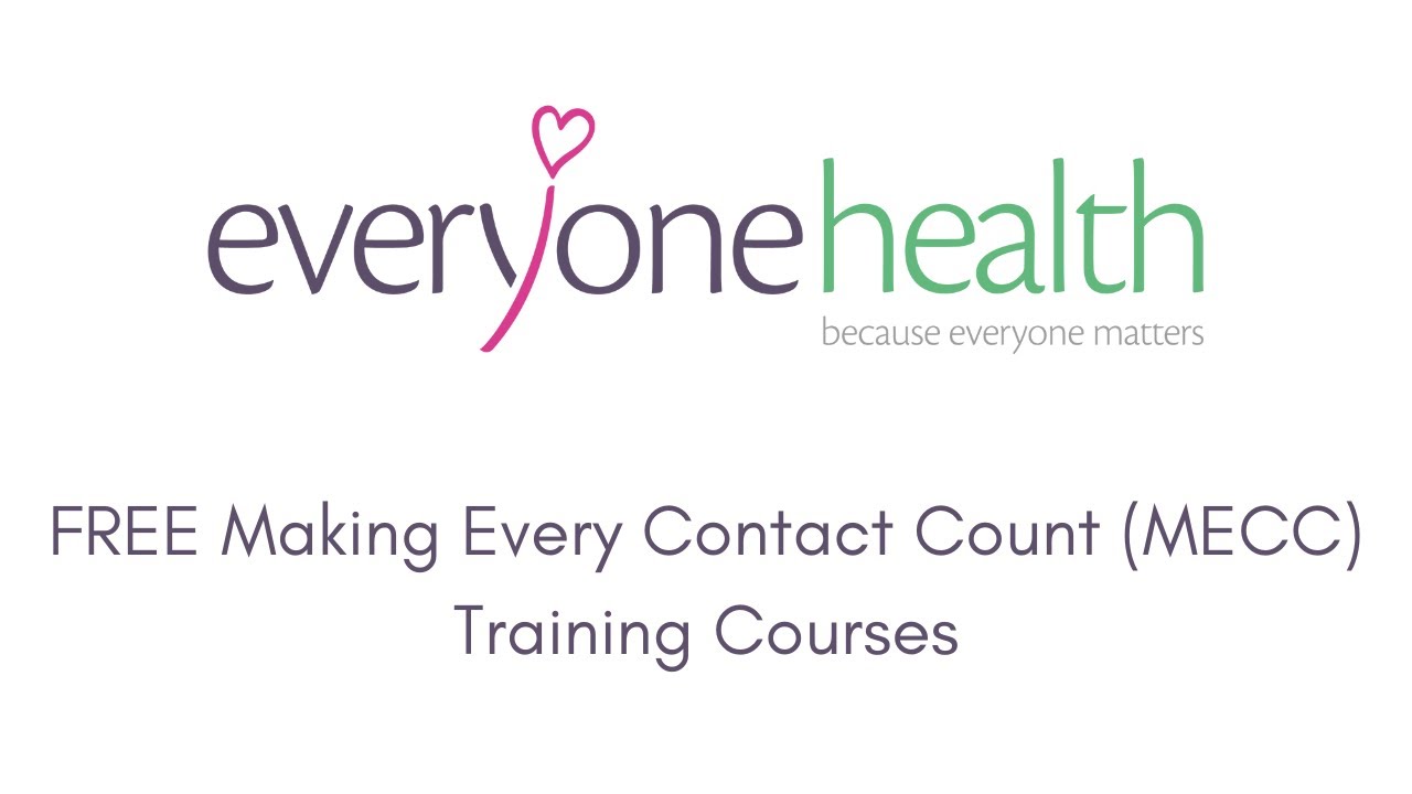 FREE Making Every Contact Count (MECC) Training Courses