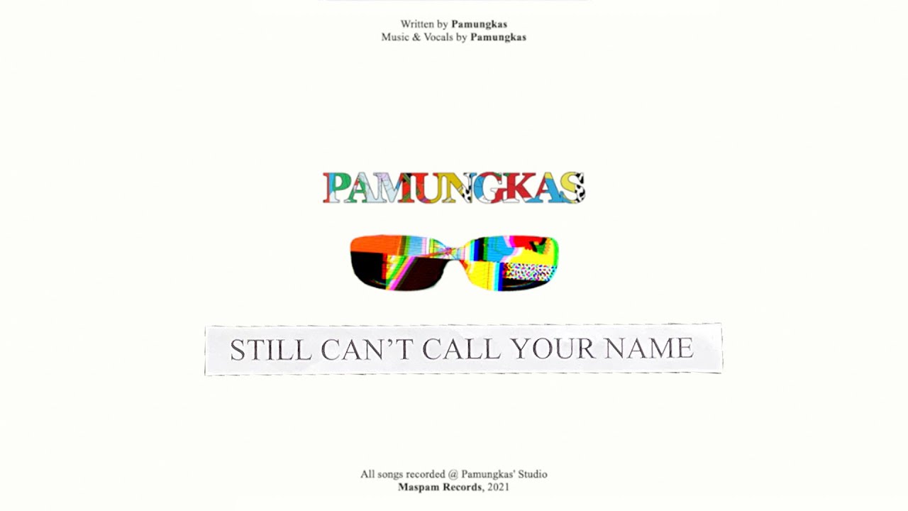 Pamungkas - Still Can't Call Your Name (Official Lyrics Video)